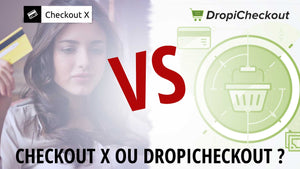 Dropicheckout ou Checkout X? 2 Apps alternatives du Paiement Shopify